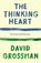 The Thinking Heart, David Grossman - Gebonden - 9781787335509