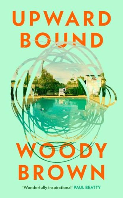 Upward Bound, Woody Brown - Gebonden - 9781787336414