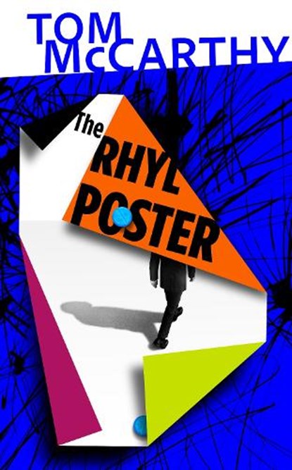 The Rhyl Poster, Tom McCarthy - Gebonden - 9781787336575
