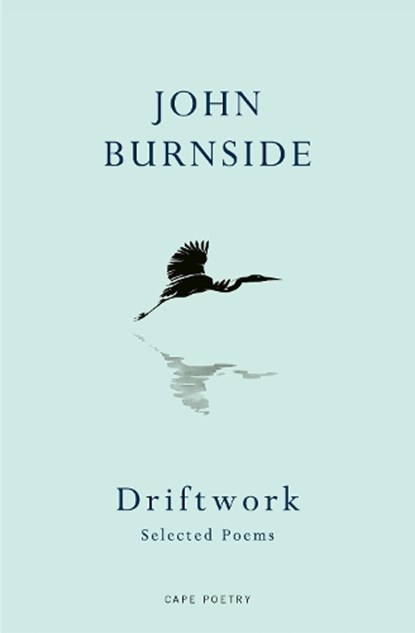 Driftwork, John Burnside - Gebonden - 9781787336667