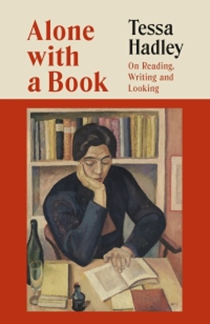 Alone with a Book, Tessa Hadley - Gebonden - 9781787336797