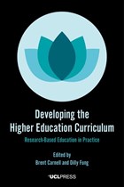 Developing the Higher Education Curriculum | Carnell, Brent ; Fung, Professor Dilly, Professor of Higher Education Development & Academic Director Ucl Centre for Advancing Learning and Teaching | 