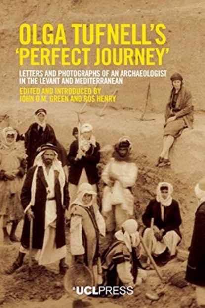 Olga Tufnells 'Perfect Journey', John D.M. Green ; Ros Henry - Gebonden - 9781787359048