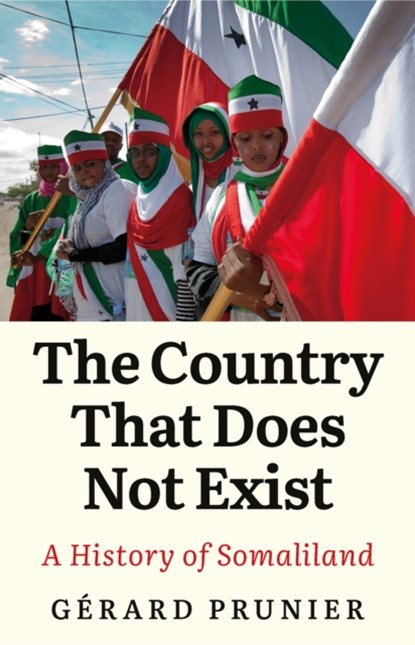The Country That Does Not Exist, Gerard Prunier - Gebonden - 9781787382039