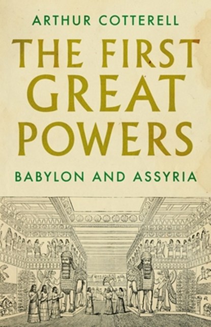 The First Great Powers, Arthur Cotterell - Gebonden - 9781787382114