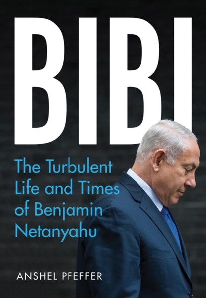 Bibi, Anshel Pfeffer - Paperback - 9781787383272