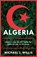 Algeria, Michael J. Willis - Gebonden - 9781787384743