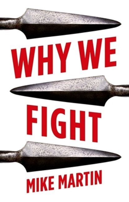 Why We Fight, Mike Martin - Paperback - 9781787384897