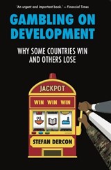 Gambling on Development - Stefan Dercon - 9781787385627