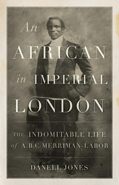 An African in Imperial London, Danell Jones - Paperback - 9781787386068