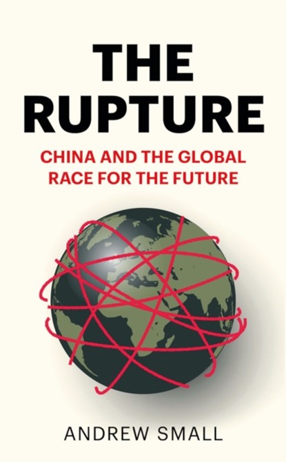 The Rupture, SMALL,  Andrew - Gebonden - 9781787387782