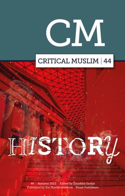 Critical Muslim 44, Ziauddin Sardar - Paperback - 9781787388192