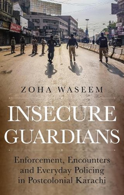 Insecure Guardians, Zoha Waseem - Paperback - 9781787389236