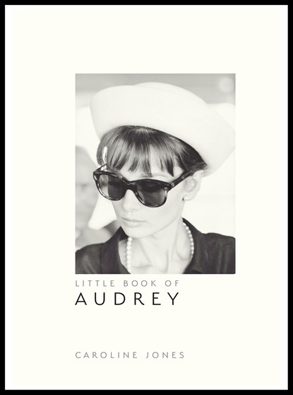 Little Book of Audrey Hepburn, Caroline Jones - Gebonden Gebonden - 9781787391321