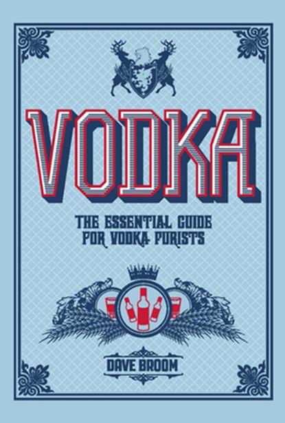 Vodka, Dave Broom - Gebonden Gebonden - 9781787391710