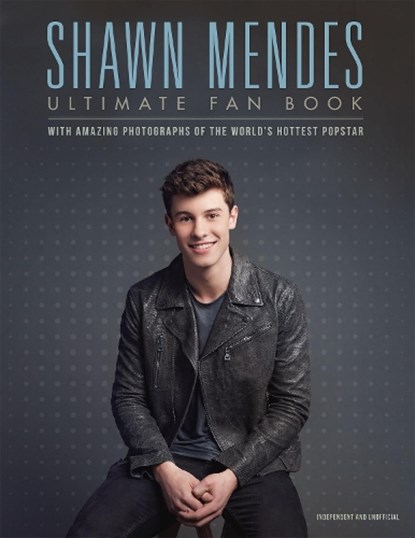 Shawn Mendes: The Ultimate Fan Book, Malcolm Croft - Gebonden - 9781787392069