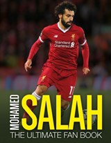 Mohamed Salah: The Ultimate Fan Book - Adrian Besley - 9781787392106
