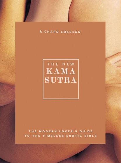 The New Kama Sutra, Richard Emerson - Paperback - 9781787392243