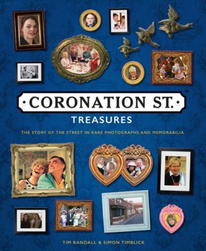 Coronation Street Treasures, Tim Randall ; Simon Timblick - Gebonden - 9781787393141