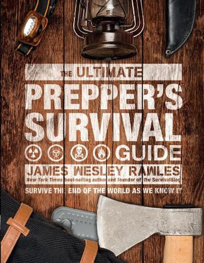 The Ultimate Prepper's Survival Guide, James Wesley Rawles - Gebonden - 9781787393424