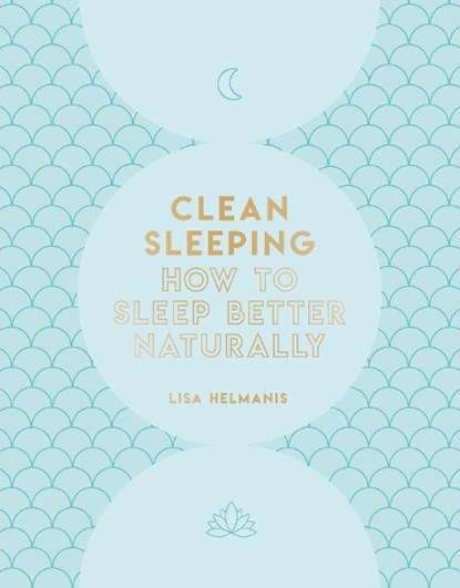 Clean Sleeping, Lisa Helmanis - Gebonden - 9781787393455