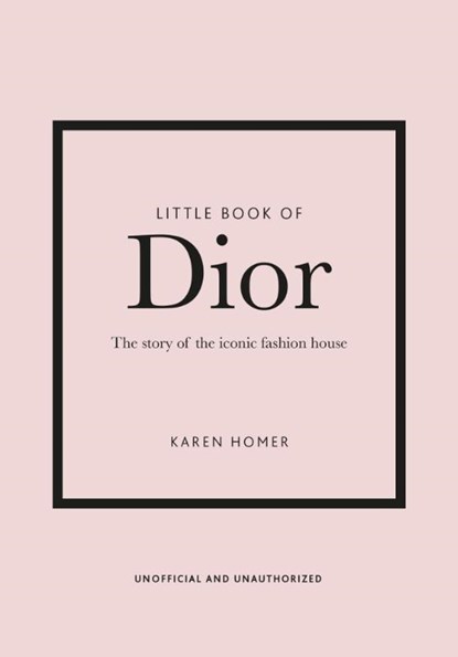 Little Book of Dior, Karen Homer - Gebonden Gebonden - 9781787393776