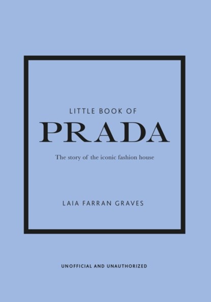 Little Book of Prada, Laia Farran Graves - Gebonden Gebonden - 9781787394599