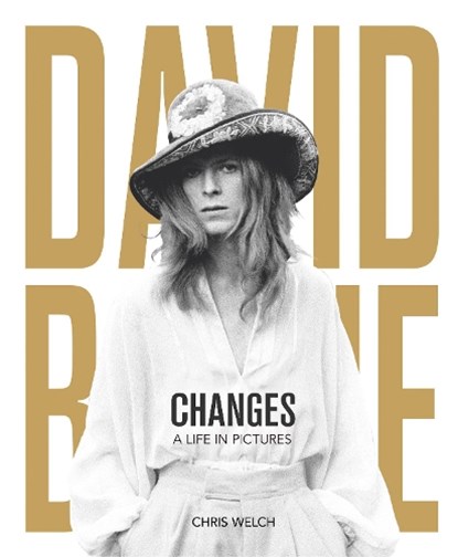 David Bowie - Changes, Chris Welch - Gebonden - 9781787394865