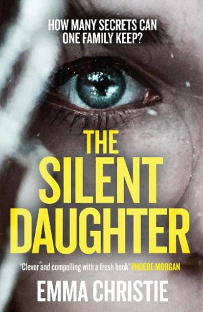 The Silent Daughter, Emma Christie - Paperback - 9781787394933