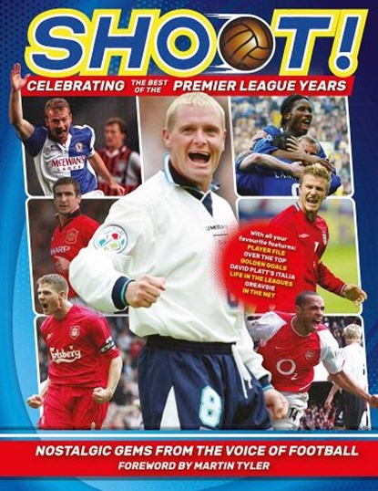 Shoot - Celebrating the Best of the Premier League Years, Adrian Besley - Gebonden - 9781787394957