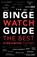The Binge Watch Guide, ROBERTS,  Chris - Paperback - 9781787395367