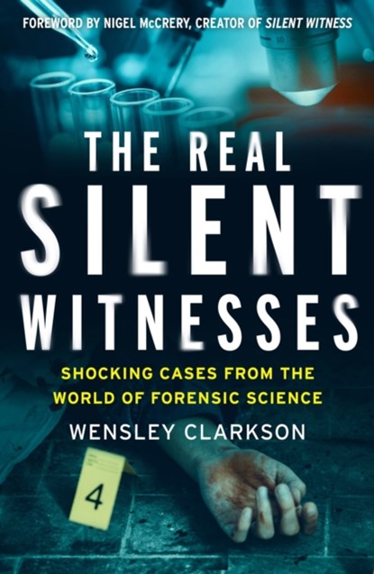 The Real Silent Witnesses, Wensley Clarkson - Paperback - 9781787395619