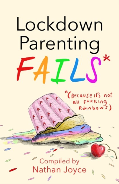 Lockdown Parenting Fails, Nathan Joyce - Gebonden - 9781787395787