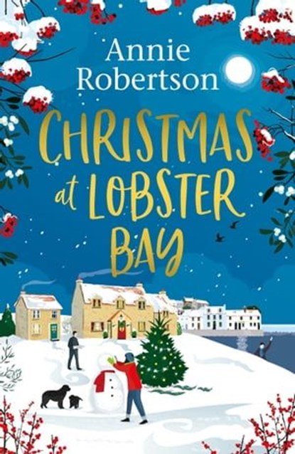 Christmas at Lobster Bay, Annie Robertson - Ebook - 9781787396234