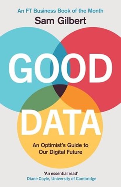 Good Data, Sam Gilbert - Ebook - 9781787396357