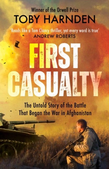 First Casualty, Toby Harnden - Paperback - 9781787396463