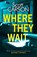 Where They Wait, Scott Carson - Paperback - 9781787396487