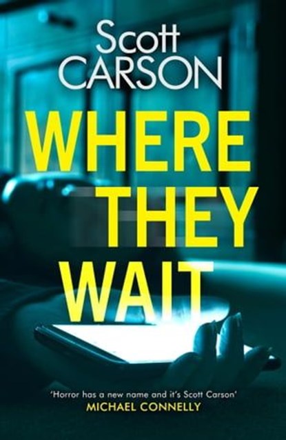 Where They Wait, Scott Carson - Ebook - 9781787396623
