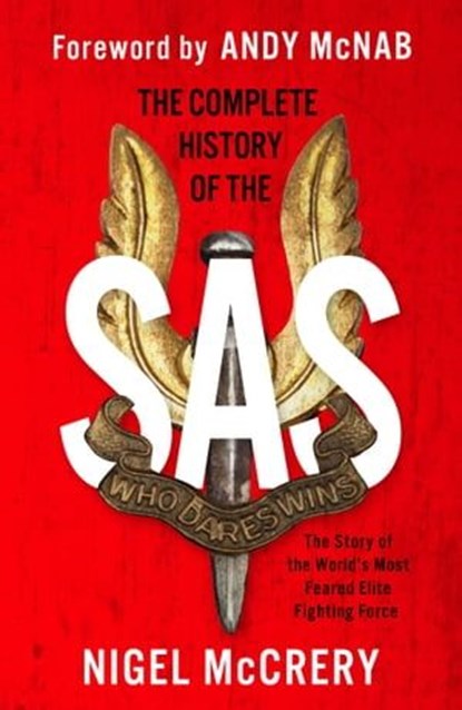The Complete History of the SAS, Nigel McCrery - Ebook - 9781787396968