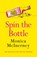 Spin the Bottle, Monica McInerney - Paperback - 9781787397118