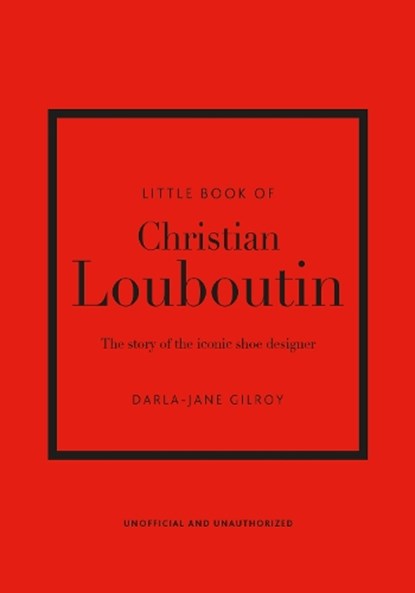 Little Book of Christian Louboutin, Darla-Jane Gilroy - Gebonden - 9781787397392
