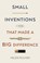 Small Inventions That Made a Big Difference, Helen Pilcher - Gebonden - 9781787397873
