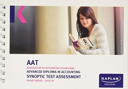 ADVANCED DIPLOMA IN ACCOUNTING SYNOPTIC TEST ASSESSMENT - POCKET NOTES, KAPLAN PUBLISHING - Paperback - 9781787405462