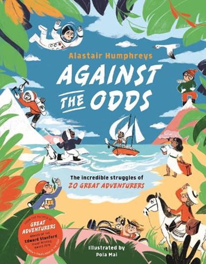 Against the Odds, Alastair Humphreys - Gebonden - 9781787410169