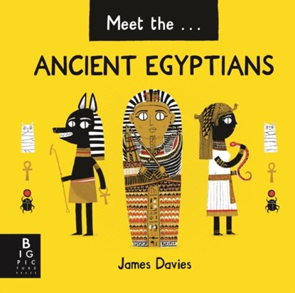 Meet the Ancient Egyptians, James Davies - Gebonden Gebonden - 9781787410367