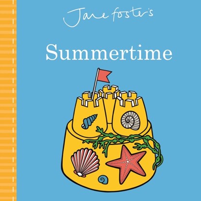 Jane Foster's Summertime, Jane Foster - Gebonden - 9781787411548