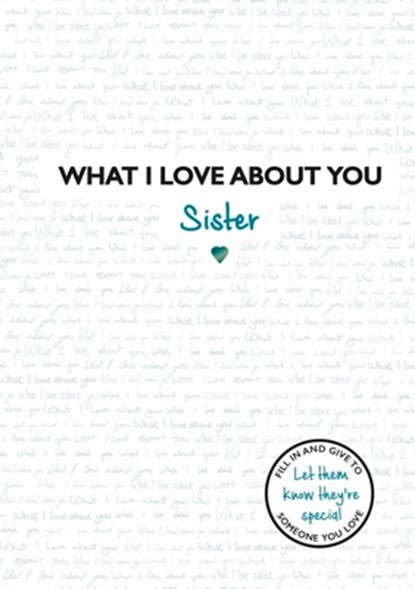 What I Love About You: Sister, Frankie Jones - Gebonden - 9781787414044