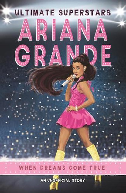 Ultimate Superstars: Ariana Grande, Liz Gogerly - Paperback - 9781787414778