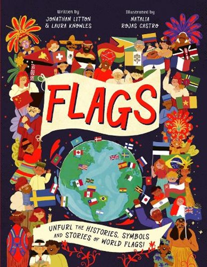 Flags, Jonathan Litton ; Laura Knowles - Gebonden - 9781787415065