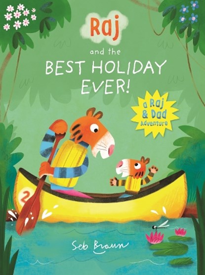 Raj and the Best Holiday Ever, Sebastien Braun - Paperback - 9781787415157